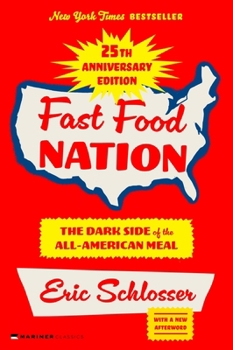 Paperback Fast Food Nation 25th Anniversary Edition: The Dark Side of the All-American Meal Book