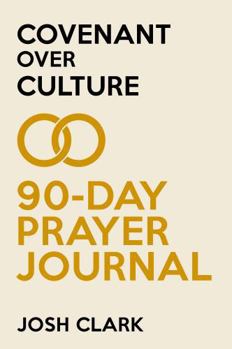 Paperback Covenant over Culture 90-Day Prayer Journal Book