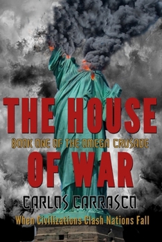 Paperback The House of War: Book One Of: THE OMEGA CRUSADE Book