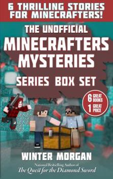 Paperback The Unofficial Minecrafters Mysteries Series Box Set: 6 Thrilling Stories for Minecrafters! Book