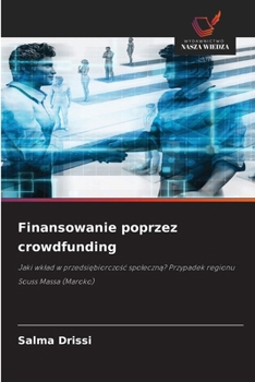 Finansowanie poprzez crowdfunding (Polish Edition)