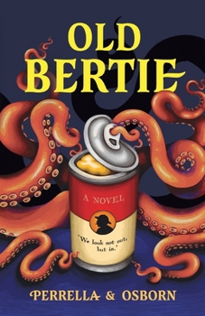 Paperback Old Bertie: A humorous tale of risky adventure Book