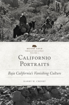 Hardcover Californio Portraits: Baja California's Vanishing Culture Book