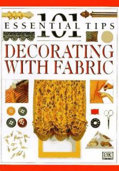 101 Essential Tips on Decorating with Fabric - Book  of the 101 Essential Tips