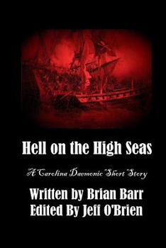 Paperback Hell on the High Seas: A Carolina Daemonic Short Story Book