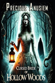 Cursed Bride of Hollow Woods