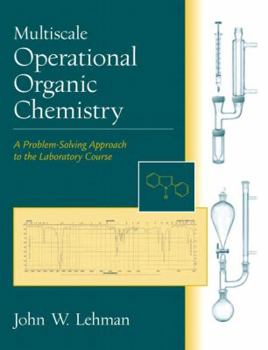 Hardcover Multiscale Operational Organic Chemistry: A Problem-Solving Approach to the Laboratory Course Book