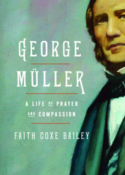 Paperback George Müller: A Life of Prayer and Compassion Book
