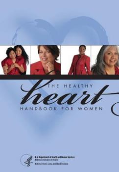 Paperback The Healthy Heart Handbook for Women Book