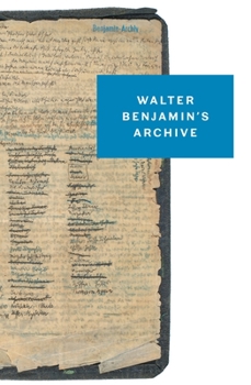 Paperback Walter Benjamin's Archive: Images, Texts, Signs Book
