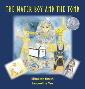 Hardcover The Water Boy and the Tomb Book
