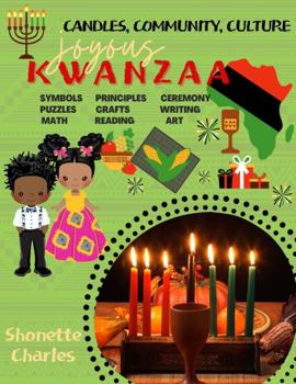 Paperback Joyous Kwanzaa: Candles, Community, Culture (Full Color Pages) (Kwanzaa Guides) Book