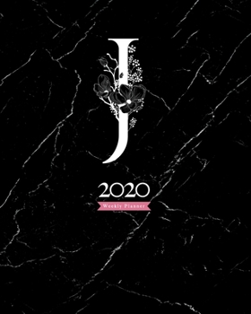 Paperback 2020 Weekly Planner: 8X10 Agenda With Floral White "J" Monogram On Black Marble Book