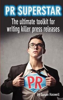 Paperback PR Superstar: The ultimate toolkit for writing killer press releases Book