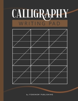 Paperback Calligraphy Writing Pad: A Hand Lettering Calligraphy Practice Blank Paper Workbook (Slanted Grid) for Artist, Beginners and Experienced Callig Book