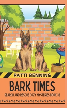 Bark Times (Search and Rescue Cozy Mysteries)