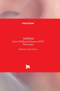 Hardcover Asthma: From Childhood Asthma to ACOS Phenotypes Book