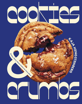 Cookies & Crumbs: Chunky, Chewy, Gooey... book by Hengstenberg Kaja