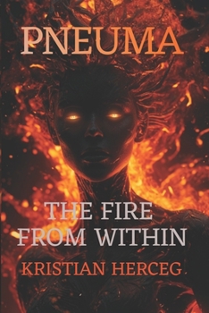 Paperback Pneuma: The Fire From Within Book
