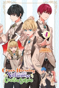Paperback Cross-Dressing Villainess Cecilia Sylvie, Vol. 4 (Light Novel): Volume 4 Book
