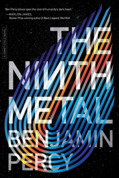 The Ninth Metal - Book #1 of the Comet Cycle