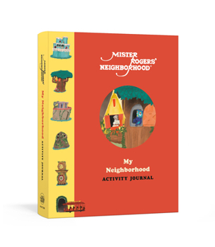 Diary Mister Rogers' Neighborhood: My Neighborhood Activity Journal: Meet New Friends, Share Kind Thoughts, and Be the Best Neighbor You Can Be Book