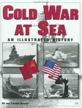 Paperback Cold War at Sea: An Illustrated History Book
