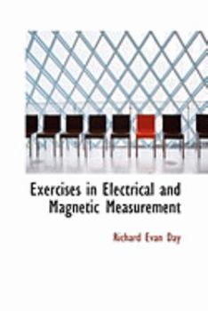 Paperback Exercises in Electrical and Magnetic Measurement Book