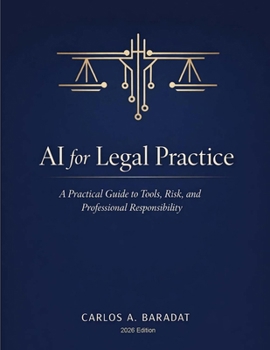 Paperback AI for Legal Practice: A Practical Guide to Tools, Risk, and Professional Responsibility Book