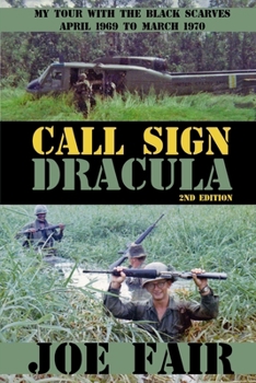 Paperback Call Sign Dracula: My Tour with the Black Scarves April 1969 to March 1970 Book