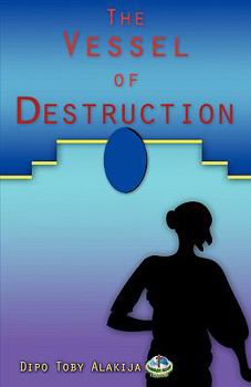 Paperback The Vessel of Destruction Book
