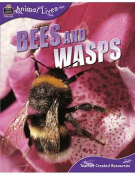 Paperback Animal Lives: Bees and Wasps Book