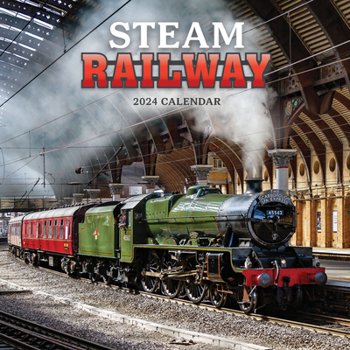 Calendar 2024 Steam Railway Wall Calendar Book