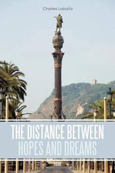 Paperback The Distance between Hopes and Dreams: Poems Book