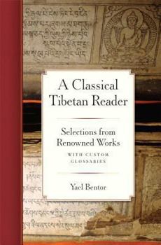 Paperback A Classical Tibetan Reader: Selections from Renowned Works with Custom Glossaries Book