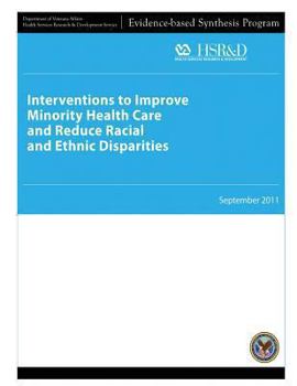 Paperback Interventions to Improve Minority Health Care and Reduce Racial and Ethnic Disparities Book