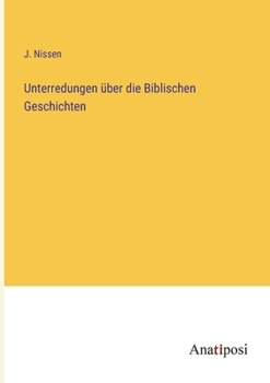 Paperback Unterredungen über die Biblischen Geschichten [German] Book