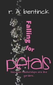 Paperback Falling for PETALS: because relationships are like gardens, you reap what you sow Book