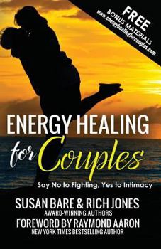 Paperback Energy Healing For Couples: Say No to Fighting, Yes To Intimacy Book