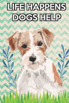 Life Happens Dogs Help 2020 Weekly Planner with Bible Verses: Jack Russell 2020 Weekly Calendar with Room for Notes and Scriptures. Perfect Gift for Pet and Dog Owners.