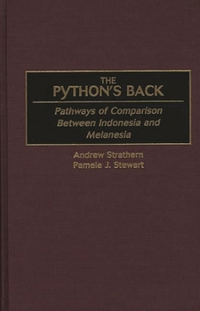Hardcover The Python's Back: Pathways of Comparison Between Indonesia and Melanesia Book