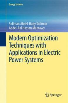 Paperback Modern Optimization Techniques with Applications in Electric Power Systems Book