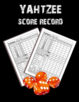 Yahtzee Score Record: 100 Yahtzee Score Sheet, Game Record Score Keeper Book, Score Card