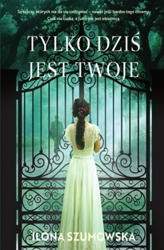Paperback Tylko dziś jest twoje [Polish] Book