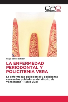 Paperback La Enfermedad Periodontal Y Policitemia Vera [Spanish] Book