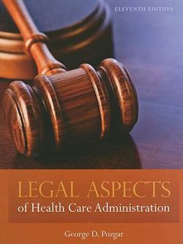 Hardcover Legal Aspects of Health Care Administration Book