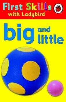 Hardcover Big and Little (First Skills) Book