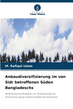 Anbaudiversifizierung im von Sidr betroffenen Süden Bangladeschs (German Edition)