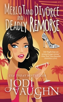 Paperback MERLOT AND DIVORCE AND DEADLY REMORSE: The Vampire Housewife Series Book