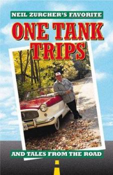 Paperback Neil Zurcher's Favorite One Tank Trips and Tales from the Road Book